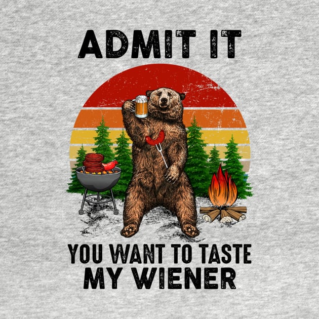 Admit it You want to taste my Wiener vintage bear by American Woman